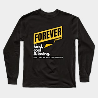 Forever Yours Long Sleeve T-Shirt